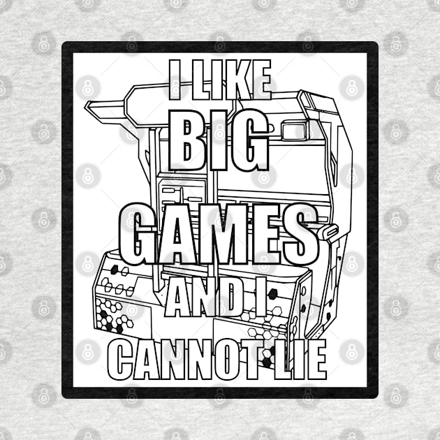 I like Big Games And I Cannot Lie Alternate by arcadeheroes